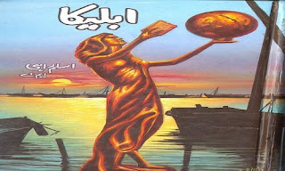 Ableeka Complete Urdu Novel all 7 Parts in Single PDF File Ableeka Complete Urdu Novel by Aslam Rahi