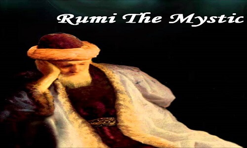 Rumi's Untold Story-Biography of Mystical Poet