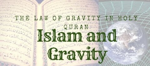 Gravity in the Quran [Quran Aur Science 3]